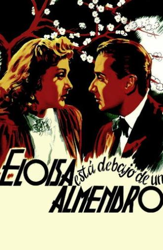 Eloísa está debajo de un almendro (1943)