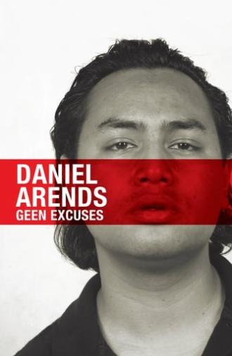 Daniël Arends: Geen Excuses (2010)