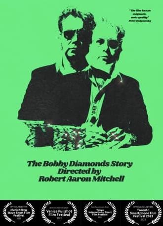 The Bobby Diamonds Story (2022)