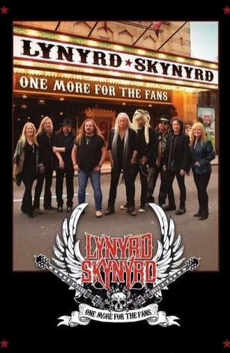 Lynyrd Skynyrd: One More For The Fans (2015)