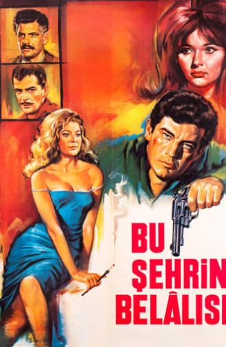 Bu Şehrin Belalısı (1966)