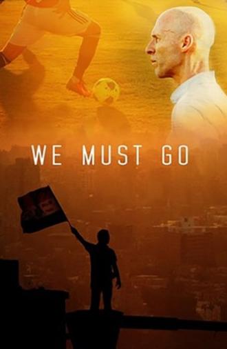 We Must Go (2014)