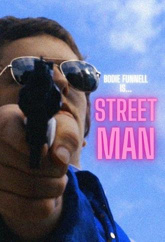Street Man (2025)