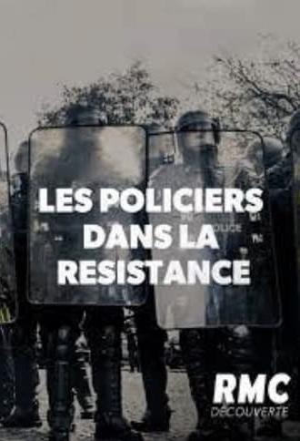 39-45 : Les policiers dans la résistance (2019)