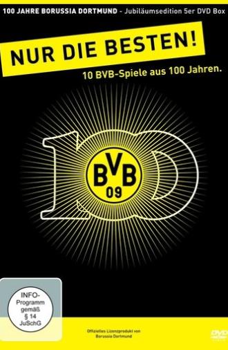 100 Jahre BVB - Nur Die Besten! (2009)