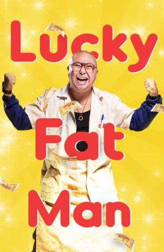 Lucky Fat Man (2017)