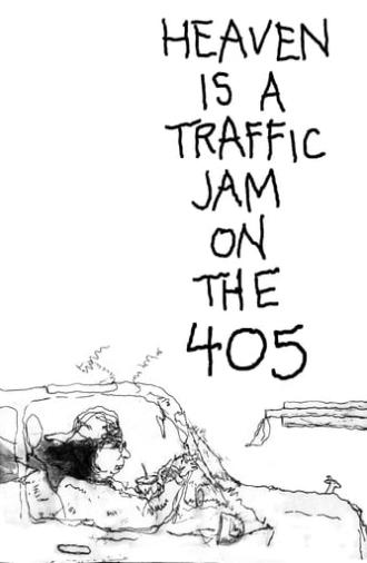 Heaven is a Traffic Jam on the 405 (2016)