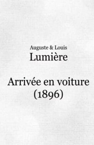 Arrivée en voiture (1896)