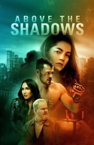 Above the Shadows (2019)