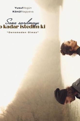 Sana Sarılmayı O Kadar İstedim Ki (2021)