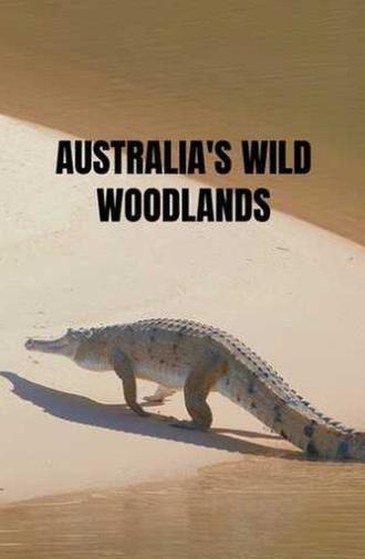Australia's Wild Woodlands (2026)