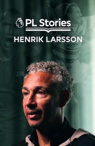 PL Stories: Henrik Larsson (2026)