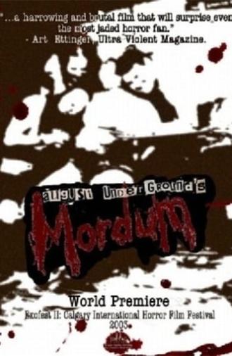 August Underground's Mordum (2003)