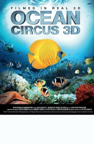 Ocean Circus 3D - Underwater Around the World (2012)