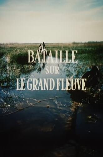 Battle on the Great River (1950)