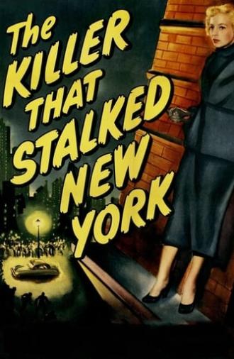 The Killer That Stalked New York (1950)