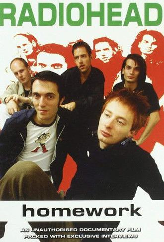 Radiohead: Homework: An Unauthorized Documentary (2003)