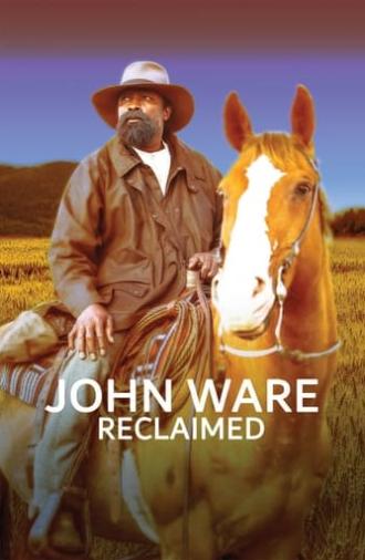 John Ware Reclaimed (2020)