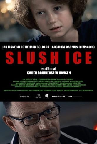 Slush Ice (2016)