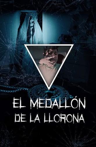 El medallón de La Llorona (2021)