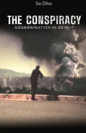 The Conspiracy - Assasination in Beirut (2024)