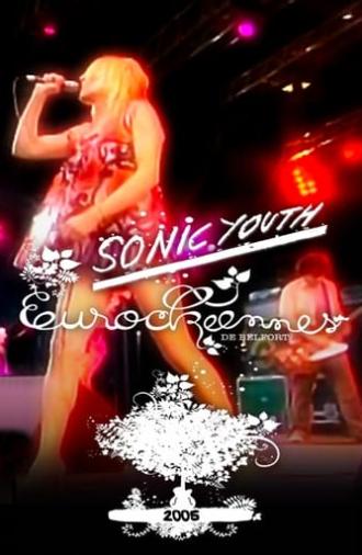 Sonic Youth: Live at Eurockéennes (2005)