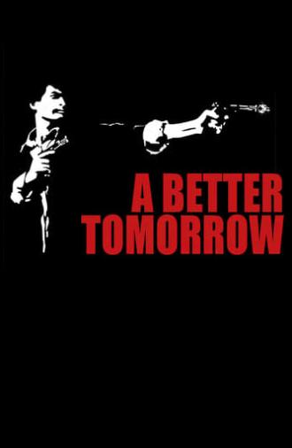 A Better Tomorrow (1986)