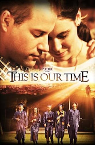 This Is Our Time (2013)