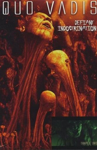 Quo Vadis: Defiant Indoctrination (2005)