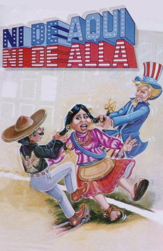 Ni de aquí, ni de allá (1988)