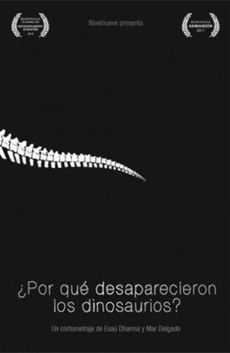 Why Did the Dinosaurs Disappear? (2011)