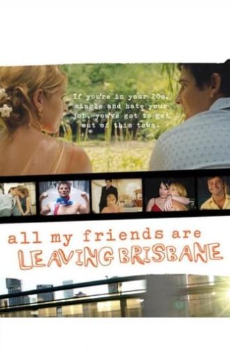 All My Friends Are Leaving Brisbane (2008)