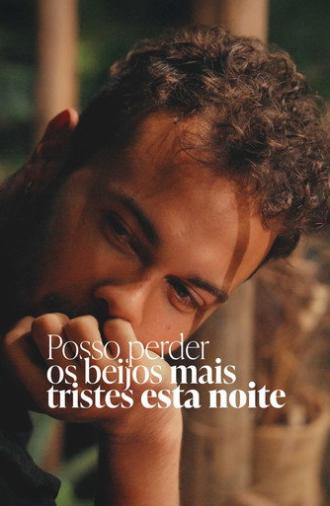 Posso Perder Os Beijos Mais Tristes Esta Noite (2026)