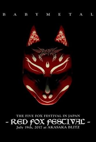 BABYMETAL - The Five Fox Festival in Japan - Red Fox Festival (2018)