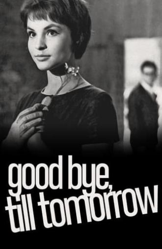 Good Bye, Till Tomorrow (1960)