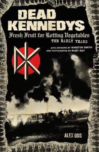 Dead Kennedys: Fresh Fruit for Rotting Eyeballs (2005)