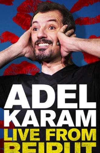 Adel Karam: Live from Beirut (2018)