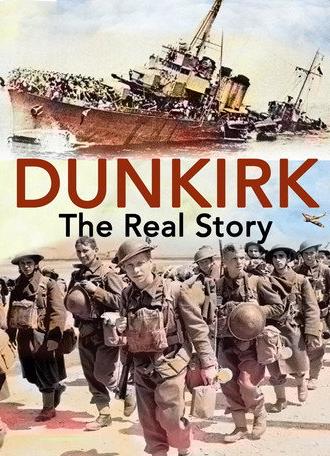 Dunkirk: The Real Story (2017)
