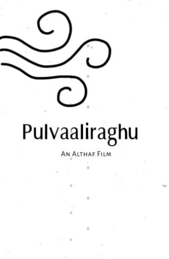 Pulvaaliraghu (2021)