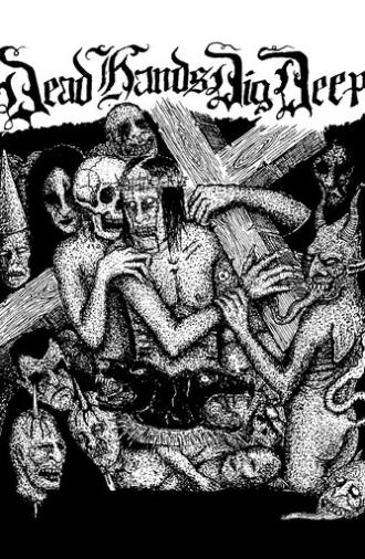 Dead Hands Dig Deep (2016)