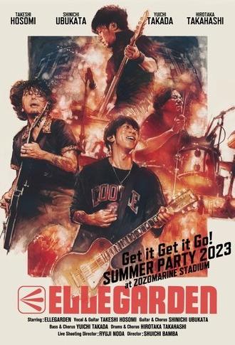 ELLEGARDEN「Get it Get it Go! SUMMER PARTY 2023」 (2023)