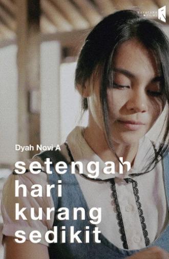 Setengah Hari Kurang Sedikit (2019)