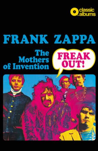 Classic Albums: Frank Zappa & The Mothers Of Invention - Freak Out! (2021)