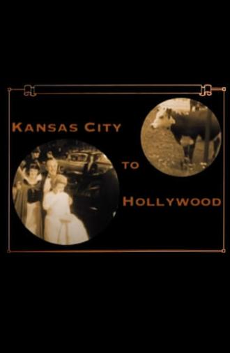 From Kansas City to Hollywood (2005)