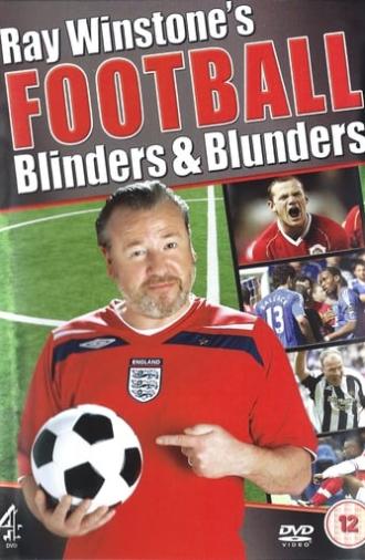 Ray Winstone's Football Blinders & Blunders (2008)