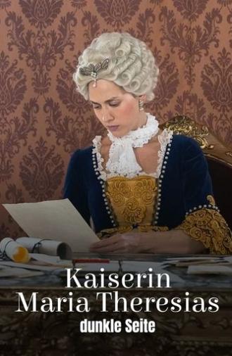 Maria Theresa’s Dark Side (2024)