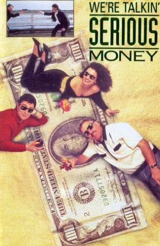 We're Talkin' Serious Money (1992)