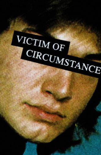 Victim of Circumstance (2024)