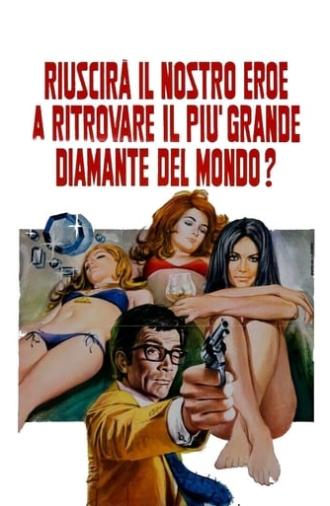 Riuscirà il nostro eroe a ritrovare il più grande diamante del mondo? (1971)