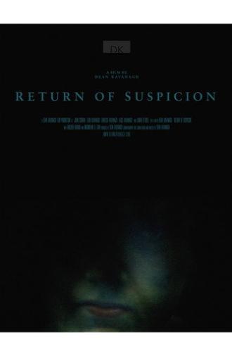 Return of Suspicion (2014)